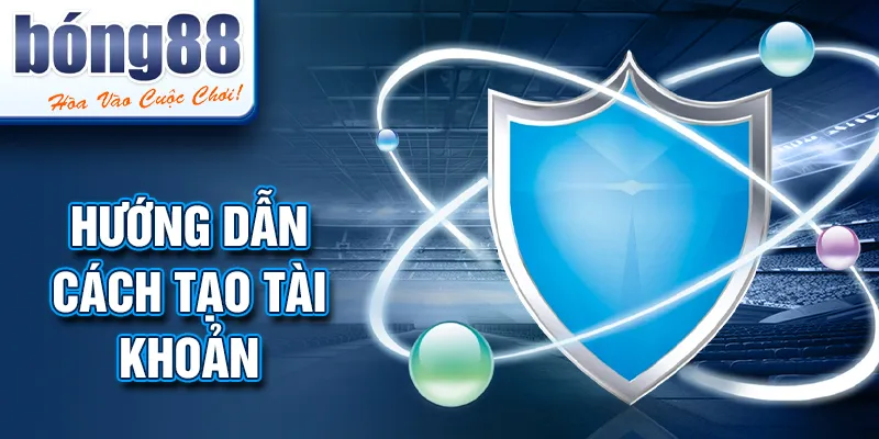 Hướng dẫn cách tạo tài khoản Hướng dẫn cách tạo tài khoản